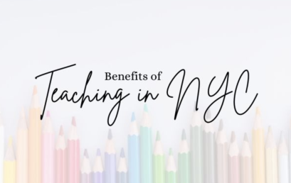6 Great Benefits Of Getting A Teaching Job In NYC