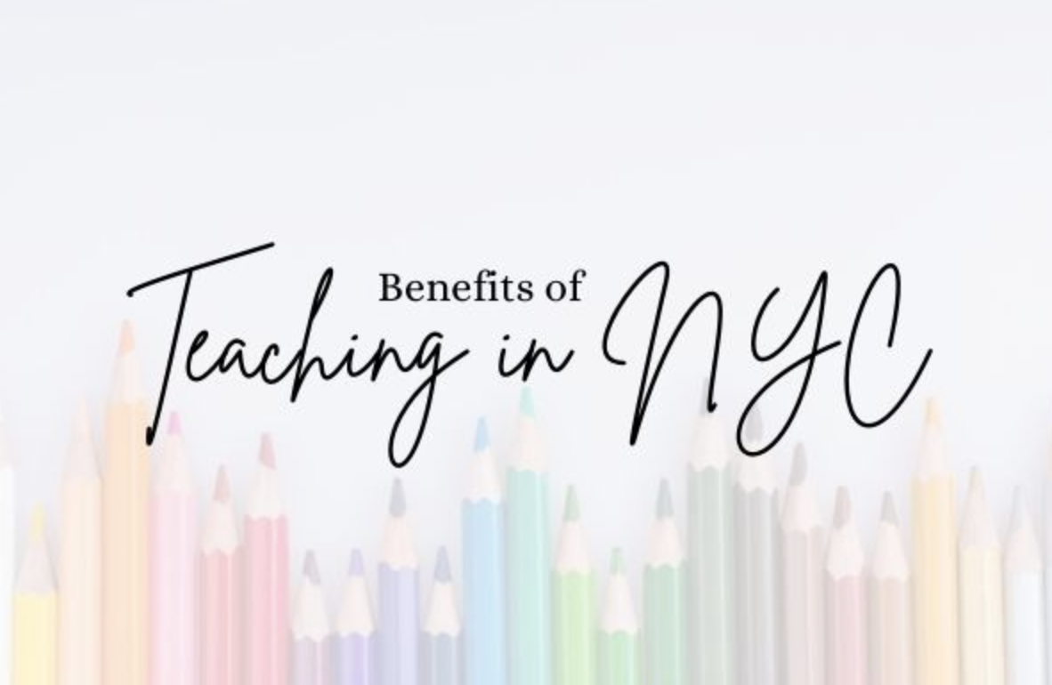 6 Great Benefits Of Getting A Teaching Job In NYC